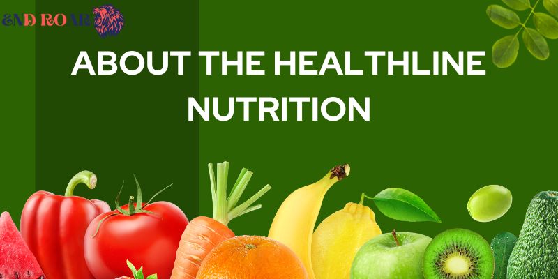 About The Healthline Nutrition