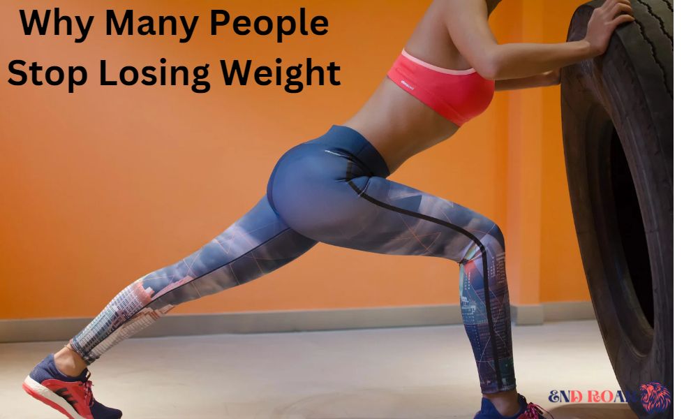 Why Many People Stop Losing Weight