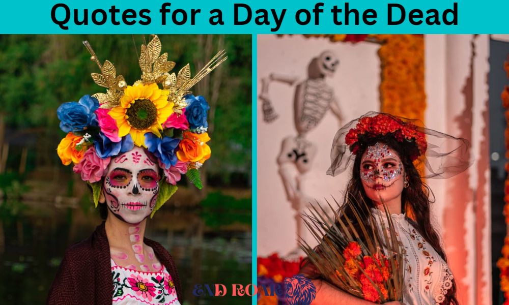 Quotes for a Day of the Dead