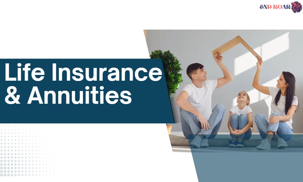 Life Insurance & Annuities